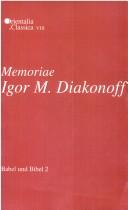 Cover of: Memoriae Igor M. Diakonoff (Babel Und Bibel: Annual of Ancient Near Eastern, Old Testame) by L. Kogan