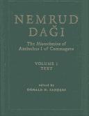 Cover of: Nemurd Dagi: The Hierothesion of Antiochus I of Commagene: Results of the American Excavations Directed by Theresa B. Goell