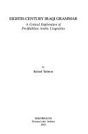 Cover of: Eighth-Century Iraqi Grammar: A Critical Exploration of Pre-Halilian Arabic Linguistics (Harvard Semitic Museum Publications)