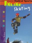 Cover of: In-Line Skating (Radical Sports) by Bernie Blackall, Kirk Bizley