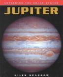 Cover of: Jupiter (Exploring the Solar System)