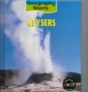 Cover of: Geysers (Geography Starts) by Claire Llewellyn