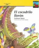 Cover of: El Cocodrilo Lloron/the Weeping Crocodile (Gongoli)