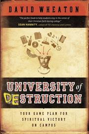 Cover of: University of Destruction: Your Game Plan for Spiritual Victory on Campus