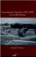 Susquehanna University, 1858-2000 by Donald D. Housley