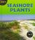 Cover of: Seashore Plants (Plants (Hfl).)