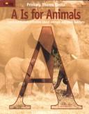 Cover of: A Is for Animals (Primary Theme Units)