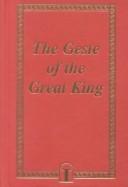 Cover of: The Geste of the Great King by Francis of Assisi, Andre Cirino, Laurent Gallant