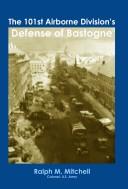 Cover of: 101st Airborne Division's Defense of Bastogne