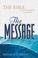 Cover of: The Message Bible (Slimline Black Bonded Leather Edition)
