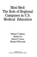 Cover of: Mini-Med: The Role of Regional Campuses in U.S. Medical Education