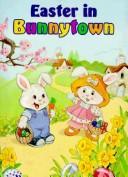 Cover of: Easter in Bunnytown (Easter Coloring Books)