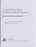 Cover of: Ai Approaches to Fraud Detection & Risk Management: Papers from the 1997 Workshop