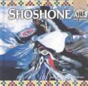 Cover of: Shoshone (Native Americans) by Barbara A. Gray-Kanatiiosh