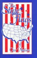 Cover of: The State Flags of Our Nation