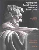 Cover of: Proceedings of the Twentieth International Conference on Machine Learning: August 21-24, 2003 Washington, Dc USA