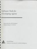 Cover of: Software Tools for Developing Agents: Papers from the Aaai Workshop