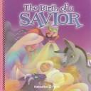 Cover of: The Birth of a Savior by Tess Fries