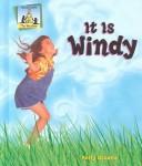 Cover of: It Is Windy (Weather)