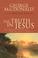 Cover of: The Truth in Jesus