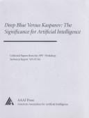 Cover of: Deep Blue Versus Kasparov: Papers from the 1997 Workshop