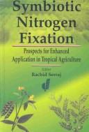 Symbiotic Nitrogen Fixation by International Workshop on Biological Nitrogen Fixation for Increased c