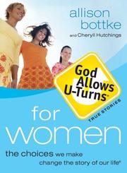 Cover of: God allows U-turns for women: the choices we make change the story of our life