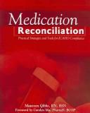 Cover of: Medication Reconciliation: Practical Strategies and Tools for JCAHO Compliance`