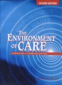 The Environment of Care by Thomas J. Huser
