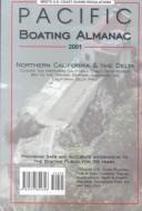 Cover of: Pacific Boating Almanac: Northern California 2001 (Pacific Boating Almanac Northern California & the Delta)