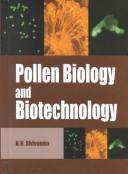 Cover of: Pollen Biology and Biotechnology by K. R. Shivanna