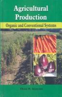 Cover of: Agricultural Production: Organic and Conventional Systems