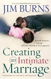 Cover of: Creating an Intimate Marriage by Jim Burns