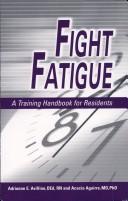 Cover of: Fight Fatigue Pkg: A Manual for Resident Directors W/ 25 Manuals Per Pack