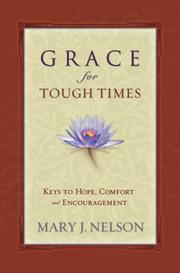Cover of: Grace for Tough Times: Keys to Hope, Comfort and Encouragement