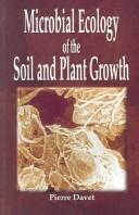 Cover of: Microbial Ecology Of The Soil And Plant Growth