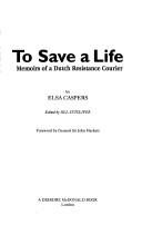 Cover of: To Save a Life by Elsa Caspers