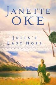 Cover of: Julia's Last Hope (Women of the West #2) by Janette Oke