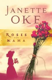 Cover of: Roses for Mama (Women of the West #3) by Janette Oke