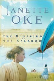 Cover of: The Bluebird and the Sparrow by Janette Oke