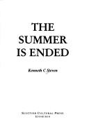 Cover of: The Summer is Ended