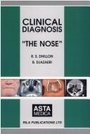 Cover of: Clinical Diagnosis by Ramindar S. Dhillon, Benjamin Djazaeri