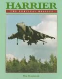 Cover of: Harrier: The Vertical Reality