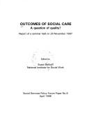 Cover of: Outcomes in Social Care (Social Services Policy Forum Paper)