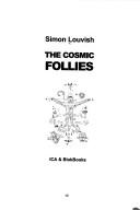 Cover of: COSMIC FOLLIES. by SIMON LOUVISH