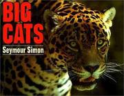 Cover of: Big Cats by Seymour Simon