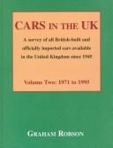 Cover of: Cars in the Uk: A Survey of All British-Built and Officially Imported Cars Available in the United Kingdom Since 1945 : 1945 to 1970 (Cars in the UK)