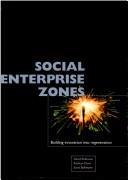 Cover of: Social Enterprise Zones by David Robinson, Kathryn Dunn, Scott Ballintyne