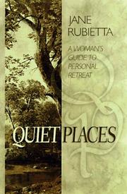 Quiet places by Jane Rubietta