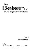 Cover of: From Belsen to Buckingham Palace (Witness Collection) by Paul Oppenheimer